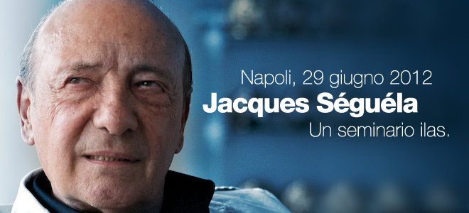 29 | 06 | 2012 ilas ospita a Napoli Jacques Séguéla