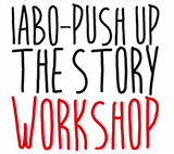 5 / 12 / 19 marzo 2015  Workshop gratuito - IABO Push Up the Story