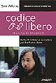 Codice Libero (Free as in Freedom)