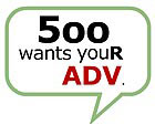 500 Wants your adv