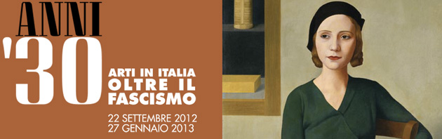 Anni Trenta. Arti in Italia oltre il fascismo