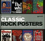 Classic rock posters. 60 anni di manifesti, locandine e arte grafica: 1952-2012