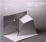 FOGLIO & FORMA. POP-UP CREATIVI