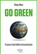 Go Green | Il nuovo trend della comunicazione | di Diego Masi