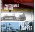 Dennis Hopper:  Photographs 1961-1967
