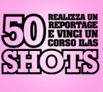 Realizza il tuo reportage e vinci un anno di corsi ilas