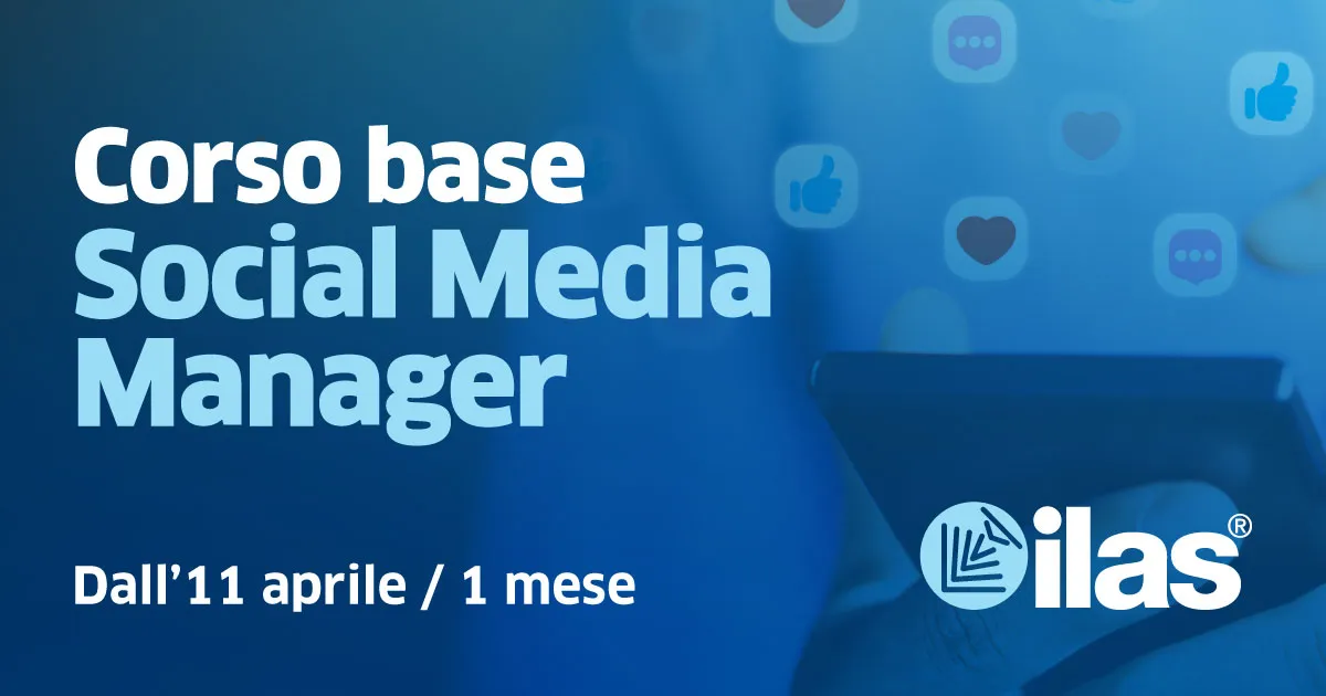 DALL‘11 APRILE - CORSO BASE DI SOCIAL MEDIA MANAGER - IN AULA INFORMATICA DALL‘11 APRILE - CORSO BASE DI SOCIAL MEDIA MANAGER - IN AULA INFORMATICA
