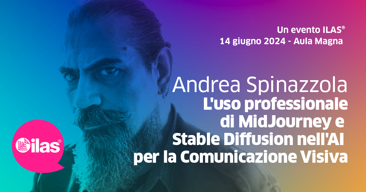 14/06/2024 - Andrea Spinazzola: L‘uso professionale di MidJourney e  Stable Diffusion nell‘AI  per la Comunicazione Visiva