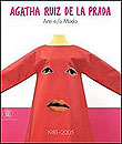 Agatha Ruiz de la Prada.