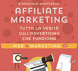 Affiliate marketing: Tutta la verità sull\'advertising che funziona