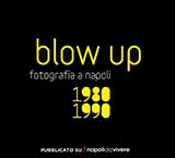 Blow up. Fotografia a Napoli 1980-1990