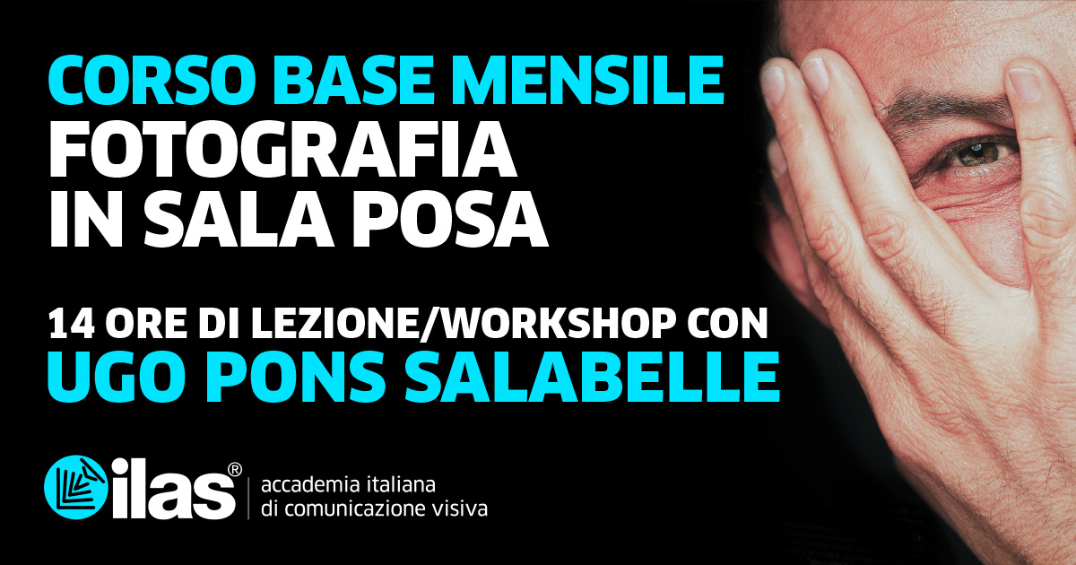 DAL 15 GIUGNO - CORSO MENSILE DI FOTOGRAFIA BASE IN SALA POSA CON UGO PONS SALABELLE