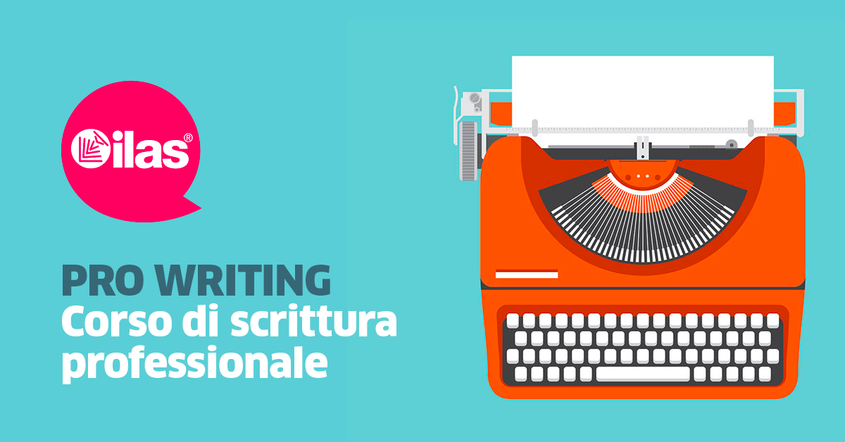 DAL 7/06 – PRO WRITING, IL CORSO PER DIVENTARE PROFESSIONISTI DELLA SCRITTURA