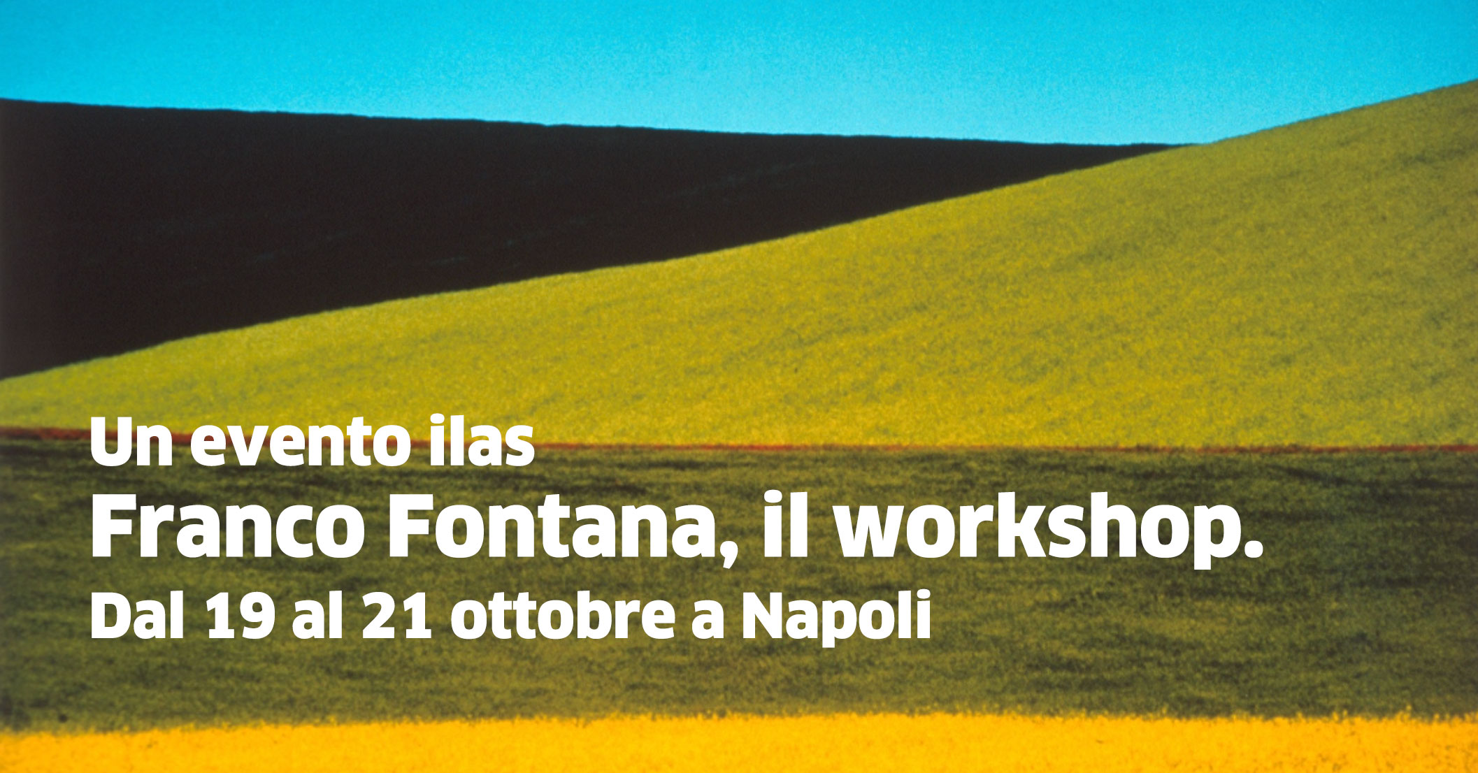 FRANCO FONTANA, IL WORKSHOP. TRE GIORNI CON IL MAESTRO DELLA FOTOGRAFIA.