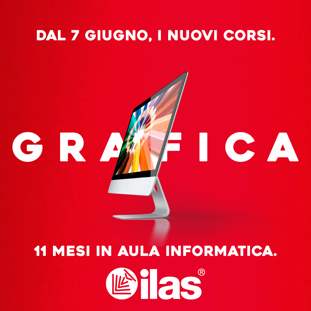 DAL 7 GIUGNO 2021 -  CORSO DI GRAFICA ILAS® IN AULA INFORMATICA