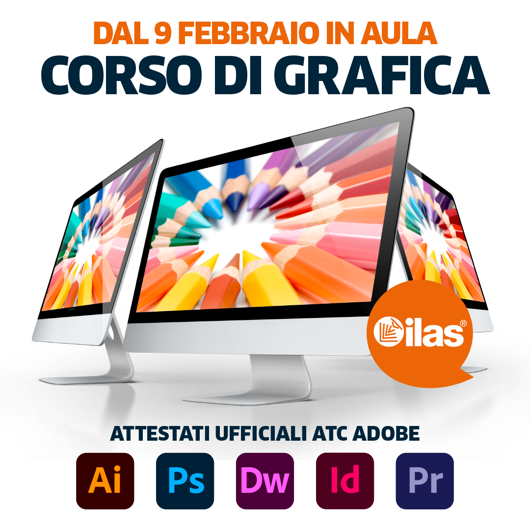 DAL 09/02 - CORSO DI GRAFICA PUBBLICITARIA ILAS® IN AULA INFORMATICA