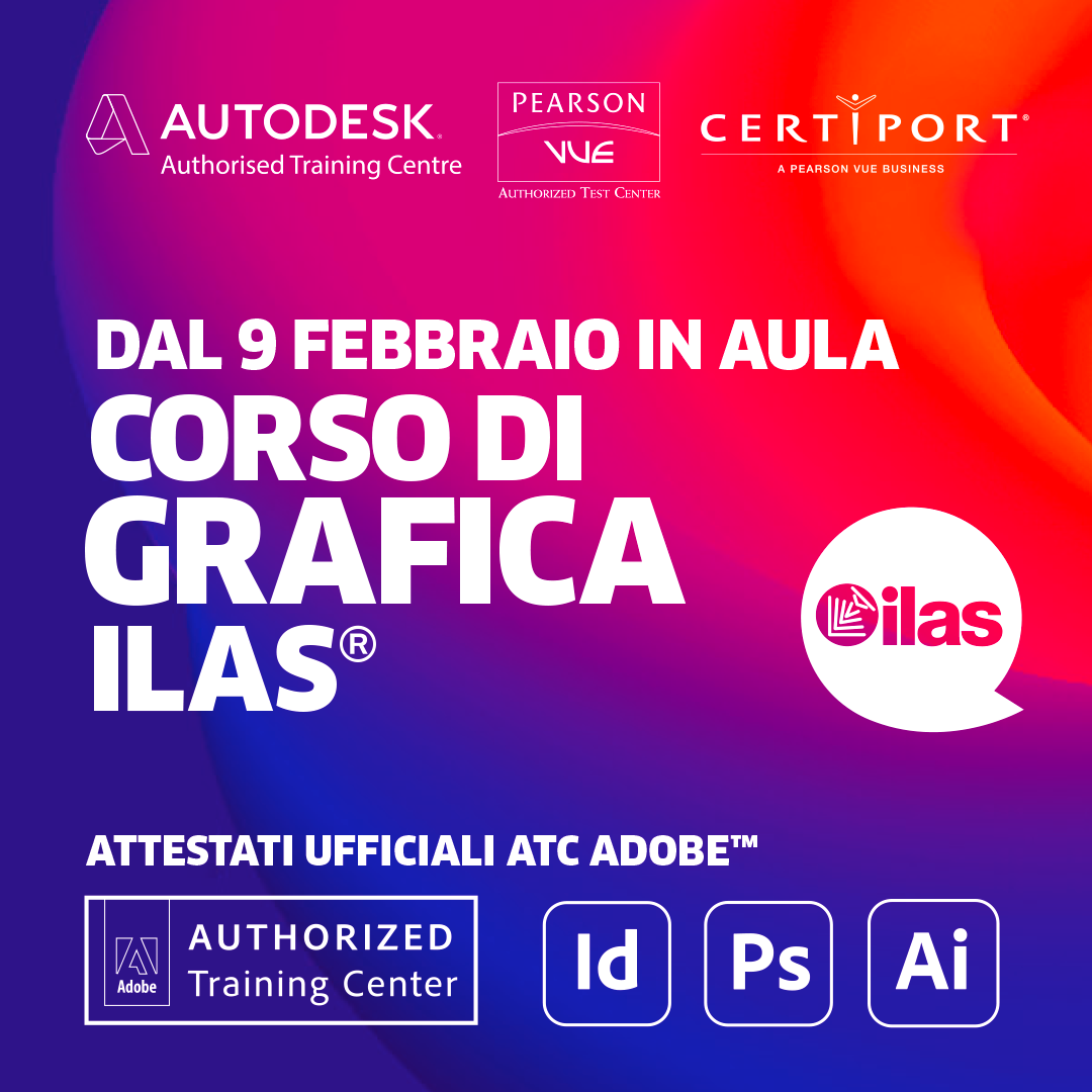 DAL 09/02 - CORSO DI GRAFICA PUBBLICITARIA ILAS® IN AULA INFORMATICA