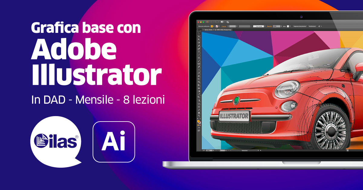 DAL 19/5 - CORSO ONLINE DI ADOBE ILLUSTRATOR BASE CON ATTESTATO UFFICIALE ADOBE