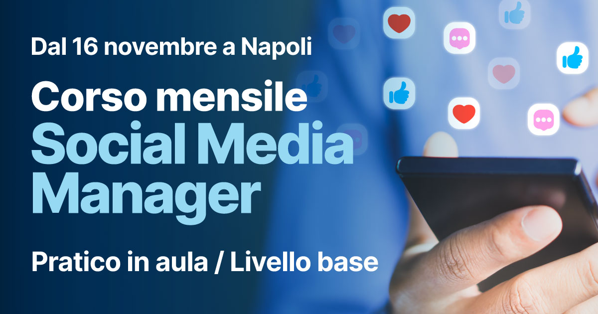 DAL 16 NOVEMBRE - CORSO BASE DI SOCIAL MEDIA MANAGER - IN AULA INFORMATICA
