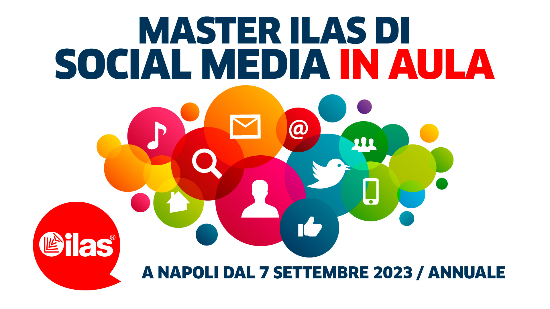 DAL 7/09 - 48° MASTER IN SOCIAL MEDIA ILAS® - ANNUALE IN AULA INFORMATICA