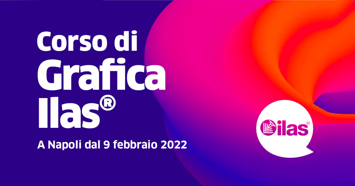DAL 12 GENNAIO 2022 - CORSO DI GRAFICA ILAS® IN AULA INFORMATICA