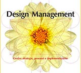 Design management. Gestire strategie, processi e implementazione