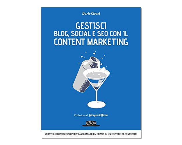 Gestici blog, social e SEO con il content marketing