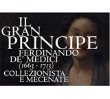 Il Gran Principe Ferdinando de\' Medici