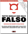 Tutto quello che sai è falso | di Howard Zinn, William Blum, Greg Palast, Noreena Hertz