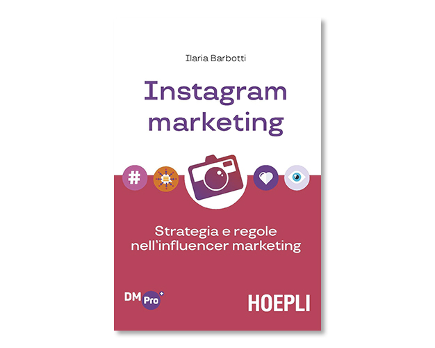 Instagram marketing. Strategia e regole nell´influencer marketing