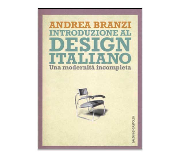 Introduzione al design italiano. Una modernità incompleta