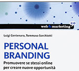 Personal branding. Promuovere se stessi online per creare nuove opportunità