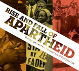 RISE AND FALL OF APARTHEID