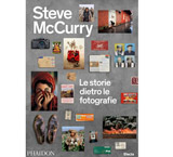 Steve McCurry. Le storie dietro le fotografie